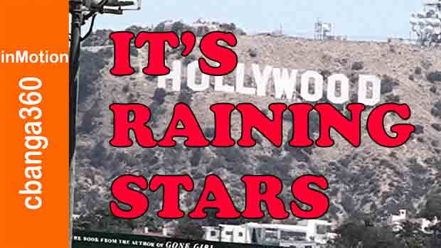 Definitely It’s Raining Stars in Hollywood
