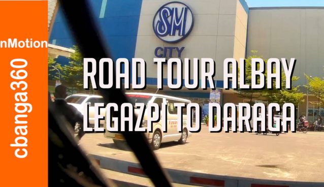 Road Tour Albay : SM City Legazpi to Daraga
